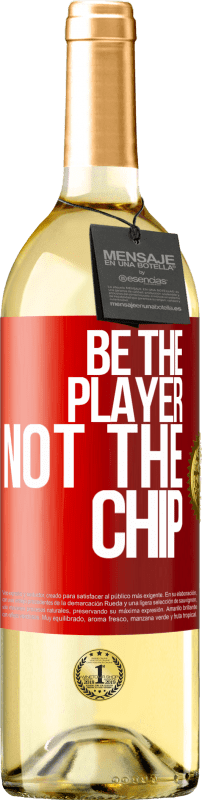 29,95 € Free Shipping | White Wine WHITE Edition Be the player, not the chip Red Label. Customizable label Young wine Harvest 2025 Verdejo