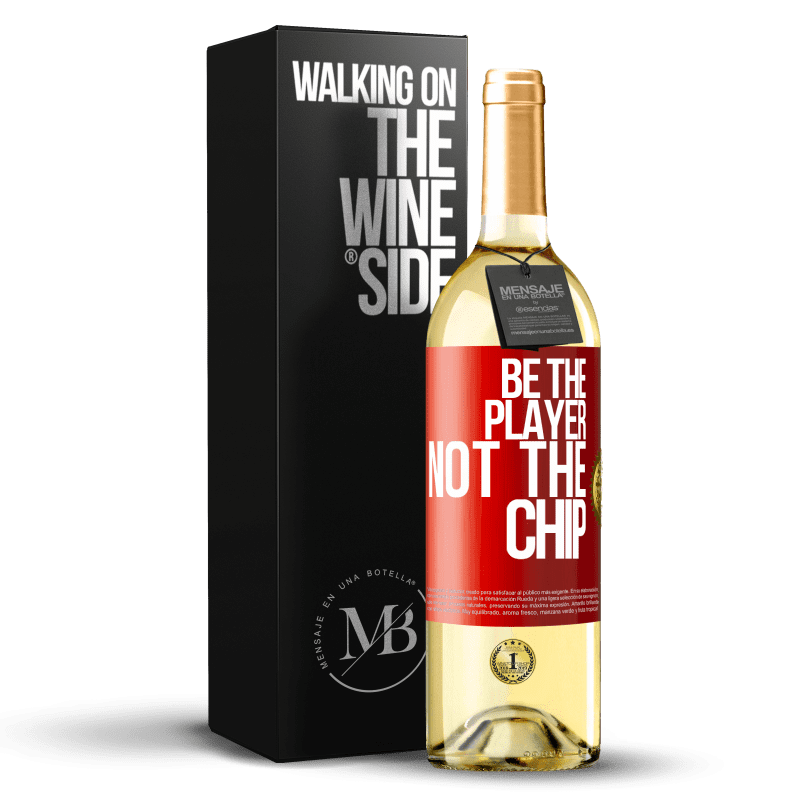 29,95 € Free Shipping | White Wine WHITE Edition Be the player, not the chip Red Label. Customizable label Young wine Harvest 2023 Verdejo