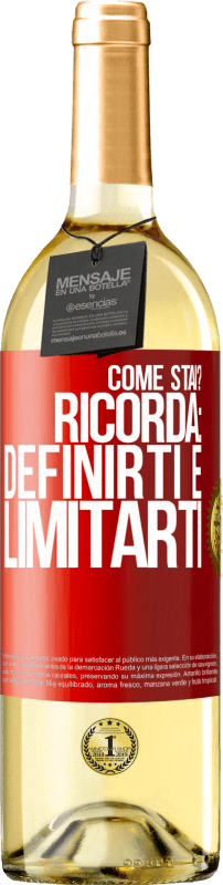 29,95 € | Vino bianco Edizione WHITE come stai? Ricorda: definirti è limitarti Etichetta Rossa. Etichetta personalizzabile Vino giovane Raccogliere 2024 Verdejo