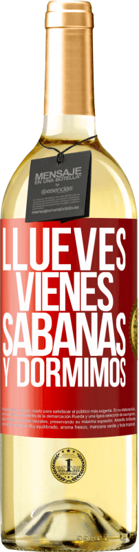 29,95 € | White Wine WHITE Edition Llueves, vienes, sábanas y dormimos Red Label. Customizable label Young wine Harvest 2023 Verdejo