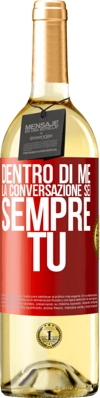 29,95 € | Vino bianco Edizione WHITE Dentro di me la gente parla sempre di te Etichetta Rossa. Etichetta personalizzabile Vino giovane Raccogliere 2025 Verdejo