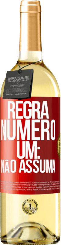 29,95 € | Vinho branco Edição WHITE Regra número um: não assuma Etiqueta Vermelha. Etiqueta personalizável Vinho jovem Colheita 2023 Verdejo
