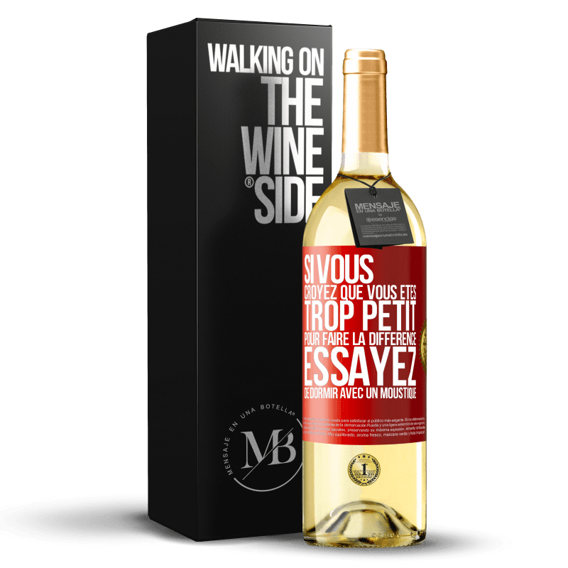 29,95 € Envoi gratuit | Vin blanc Édition WHITE Si vous croyez que vous êtes trop petit pour faire la différence, essayez de dormir avec un moustique Étiquette Rouge. Étiquette personnalisable Vin jeune Récolte 2025 Verdejo