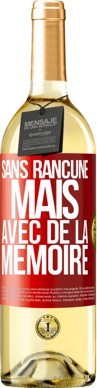 29,95 € | Vin blanc Édition WHITE Sans rancune mais avec de la mémoire Étiquette Rouge. Étiquette personnalisable Vin jeune Récolte 2023 Verdejo