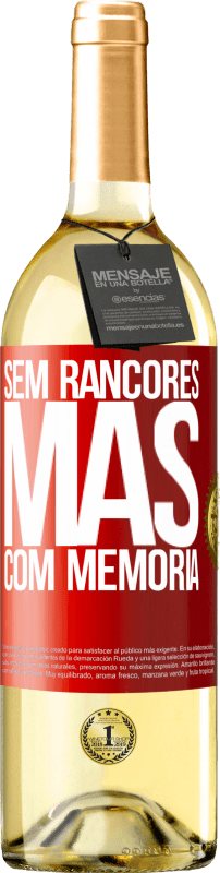 «Sem rancores, mas com memória» Edição WHITE
