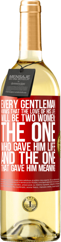 29,95 € | Белое вино Издание WHITE Каждый джентльмен знает, что любовью его жизни будут две женщины: та, которая дала ему жизнь, и та, которая дала ему смысл Красная метка. Настраиваемая этикетка Молодое вино Урожай 2023 Verdejo