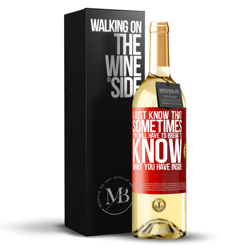 29,95 € Free Shipping | White Wine WHITE Edition I just know that sometimes you will have to break to know what you have inside Red Label. Customizable label Young wine Harvest 2024 Verdejo