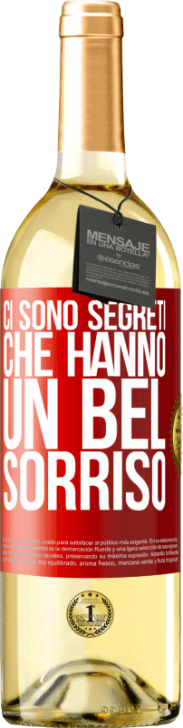 «Ci sono segreti che hanno un bel sorriso» Edizione WHITE