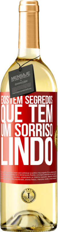 «Existem segredos que têm um sorriso lindo» Edição WHITE
