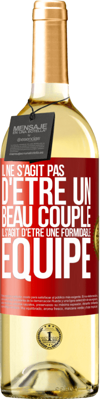 29,95 € Envoi gratuit | Vin blanc Édition WHITE Il ne s'agit pas d'être un beau couple. Il s'agit d'être une formidable équipe Étiquette Rouge. Étiquette personnalisable Vin jeune Récolte 2025 Verdejo
