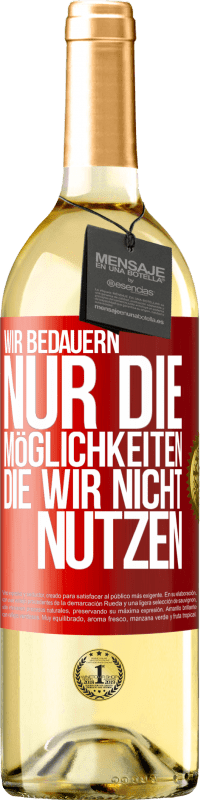29,95 € | Weißwein WHITE Ausgabe Wir bedauern nur die Möglichkeiten, die wir nicht nutzen Rote Markierung. Anpassbares Etikett Junger Wein Ernte 2023 Verdejo