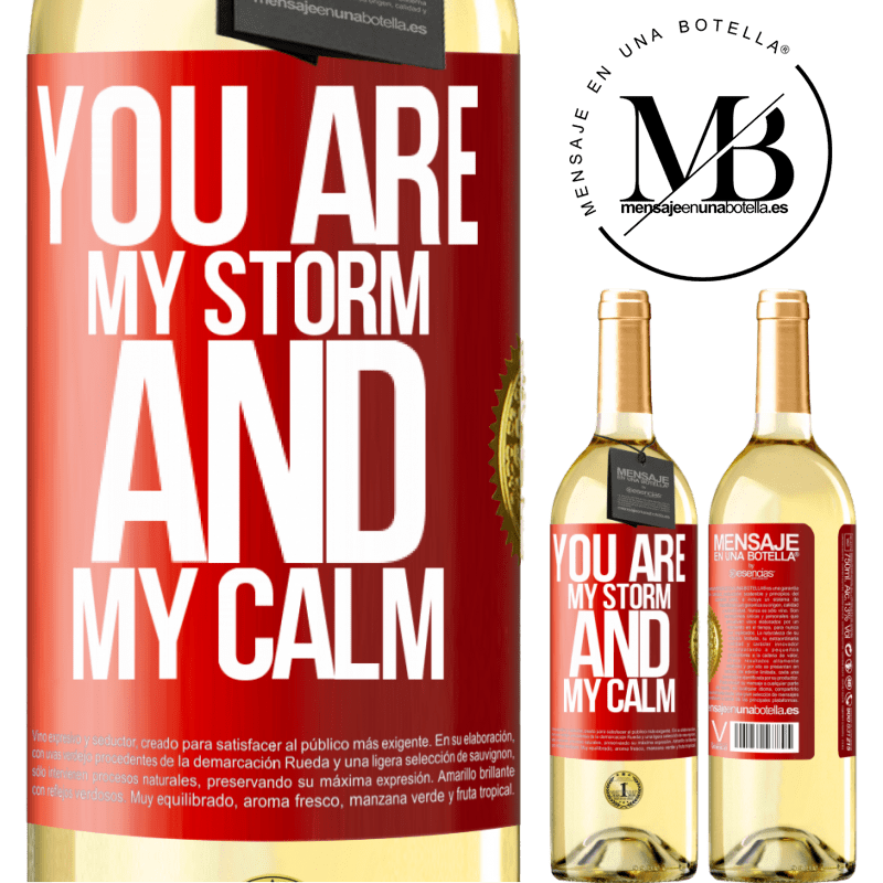 29,95 € Free Shipping | White Wine WHITE Edition You are my storm and my calm Red Label. Customizable label Young wine Harvest 2023 Verdejo