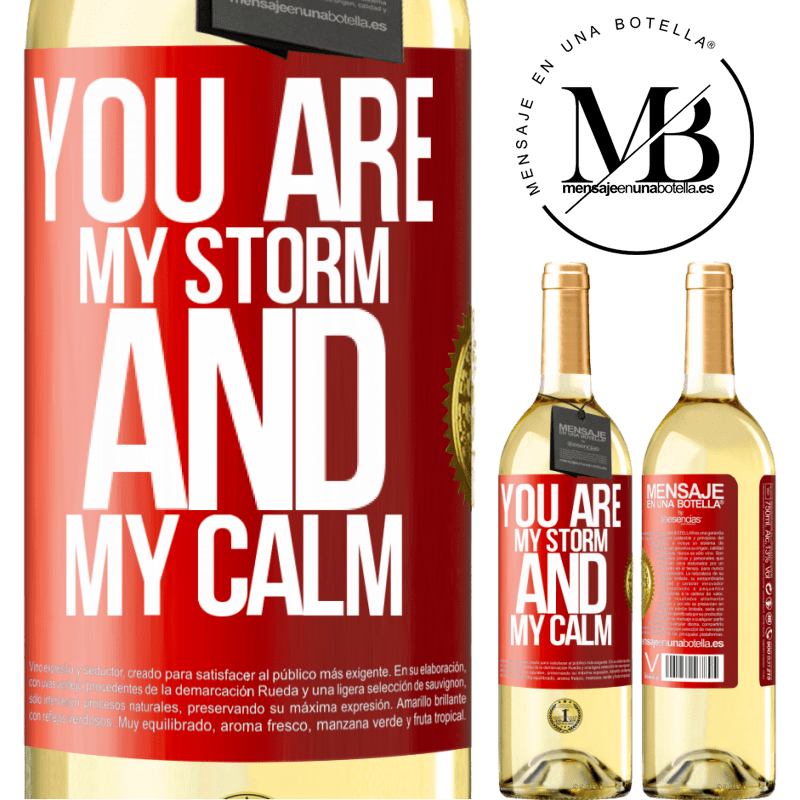 29,95 € Free Shipping | White Wine WHITE Edition You are my storm and my calm Red Label. Customizable label Young wine Harvest 2025 Verdejo