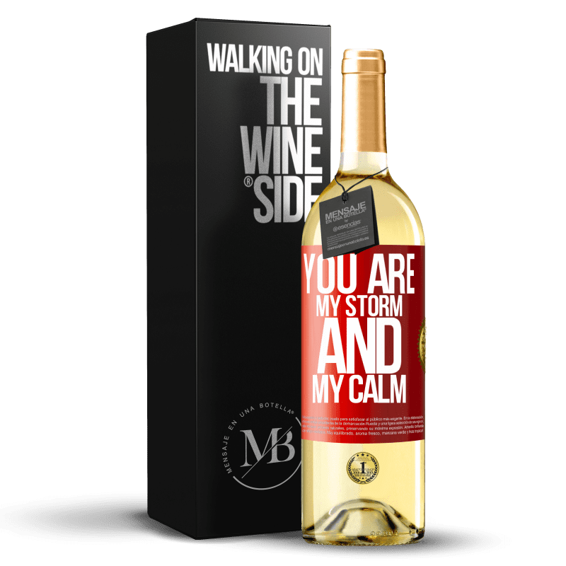 29,95 € Free Shipping | White Wine WHITE Edition You are my storm and my calm Red Label. Customizable label Young wine Harvest 2022 Verdejo