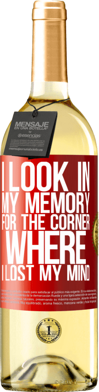 29,95 € | White Wine WHITE Edition I look in my memory for the corner where I lost my mind Red Label. Customizable label Young wine Harvest 2024 Verdejo