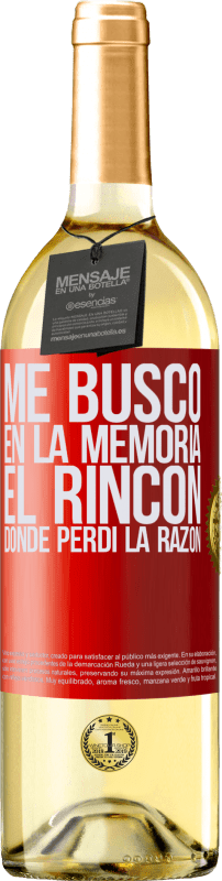 «Me busco en la memoria el rincón donde perdí la razón» Edición WHITE