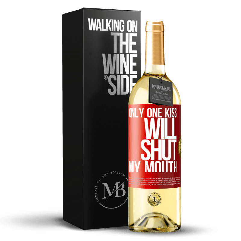 29,95 € Free Shipping | White Wine WHITE Edition Only one kiss will shut my mouth Red Label. Customizable label Young wine Harvest 2022 Verdejo