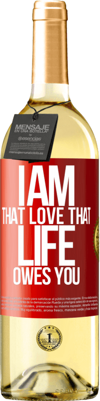 29,95 € Free Shipping | White Wine WHITE Edition I am that love that life owes you Red Label. Customizable label Young wine Harvest 2024 Verdejo