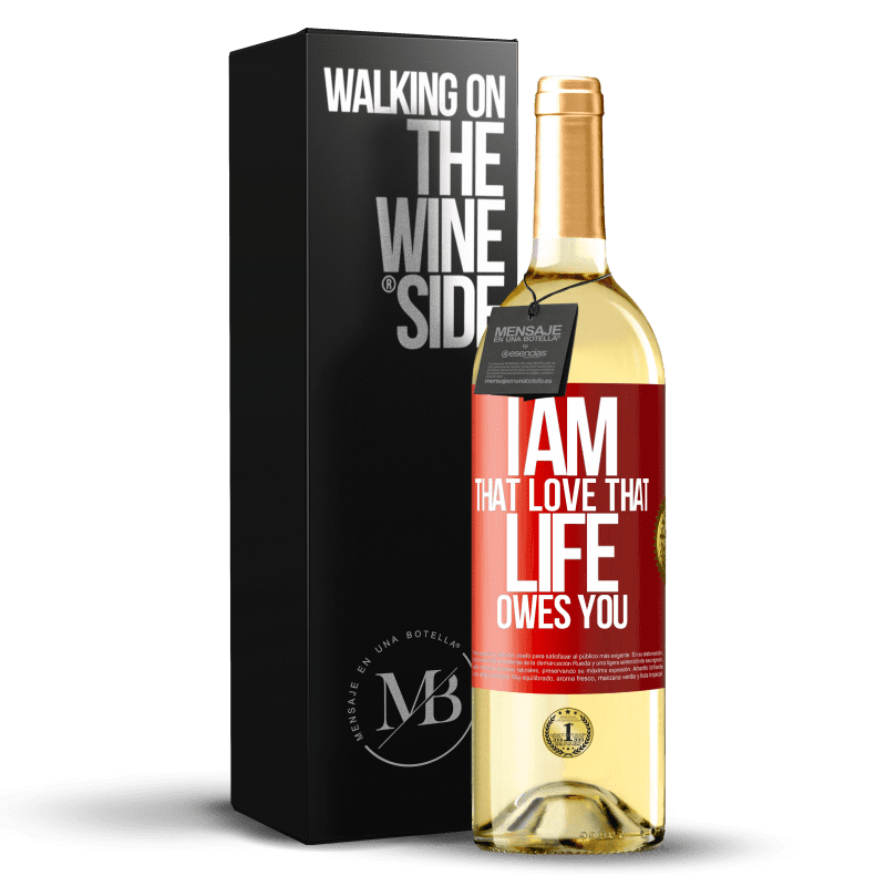 29,95 € Free Shipping | White Wine WHITE Edition I am that love that life owes you Red Label. Customizable label Young wine Harvest 2024 Verdejo