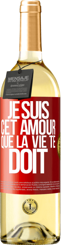 29,95 € | Vin blanc Édition WHITE Je suis cet amour que la vie te doit Étiquette Rouge. Étiquette personnalisable Vin jeune Récolte 2024 Verdejo