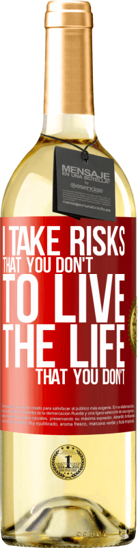 29,95 € | 白ワイン WHITEエディション あなたがしない人生を生きるために、私はあなたがしないリスクをとる 赤いタグ. カスタマイズ可能なラベル 若いワイン 収穫 2023 Verdejo