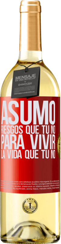 29,95 € | Vino Blanco Edición WHITE Asumo riesgos que tú no, para vivir la vida que tú no Etiqueta Roja. Etiqueta personalizable Vino joven Cosecha 2023 Verdejo