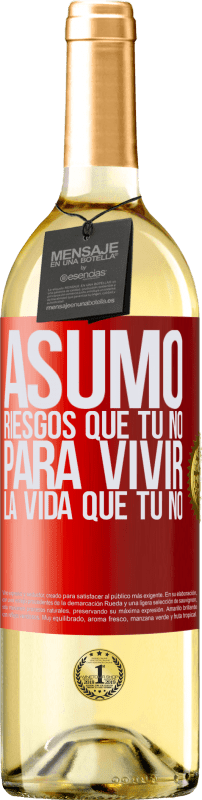 29,95 € | Vino Blanco Edición WHITE Asumo riesgos que tú no, para vivir la vida que tú no Etiqueta Roja. Etiqueta personalizable Vino joven Cosecha 2024 Verdejo