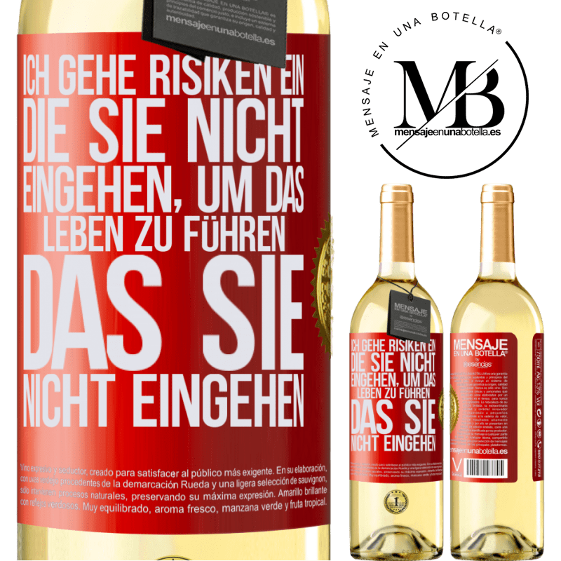 29,95 € Kostenloser Versand | Weißwein WHITE Ausgabe Ich gehe Risiken ein, die du nicht eingehst, um das Leben zu führen, das du nicht eingehen Rote Markierung. Anpassbares Etikett Junger Wein Ernte 2023 Verdejo