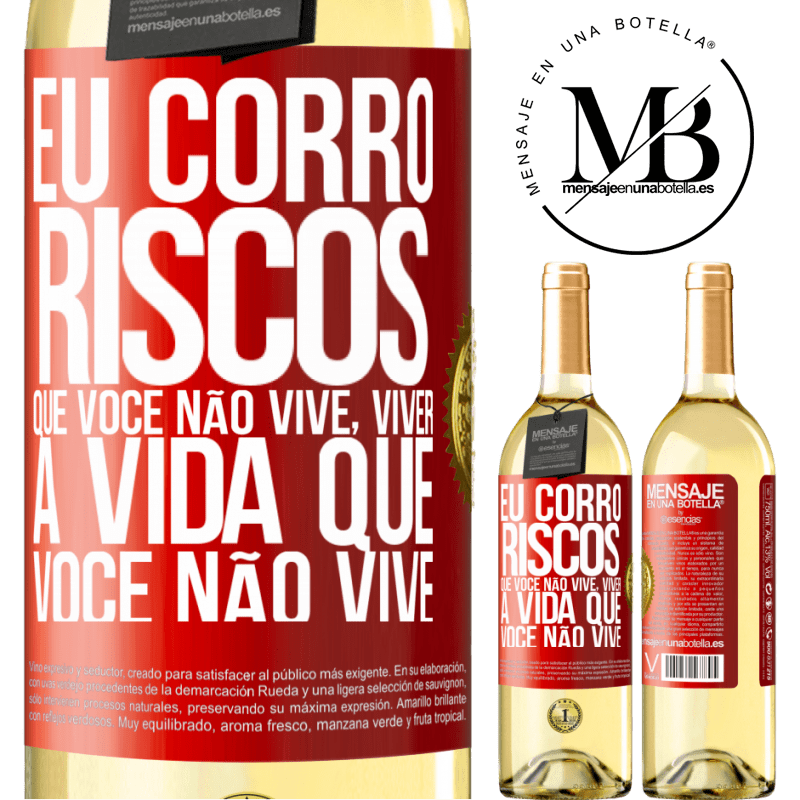 29,95 € Envio grátis | Vinho branco Edição WHITE Eu corro riscos que você não vive, viver a vida que você não vive Etiqueta Vermelha. Etiqueta personalizável Vinho jovem Colheita 2023 Verdejo