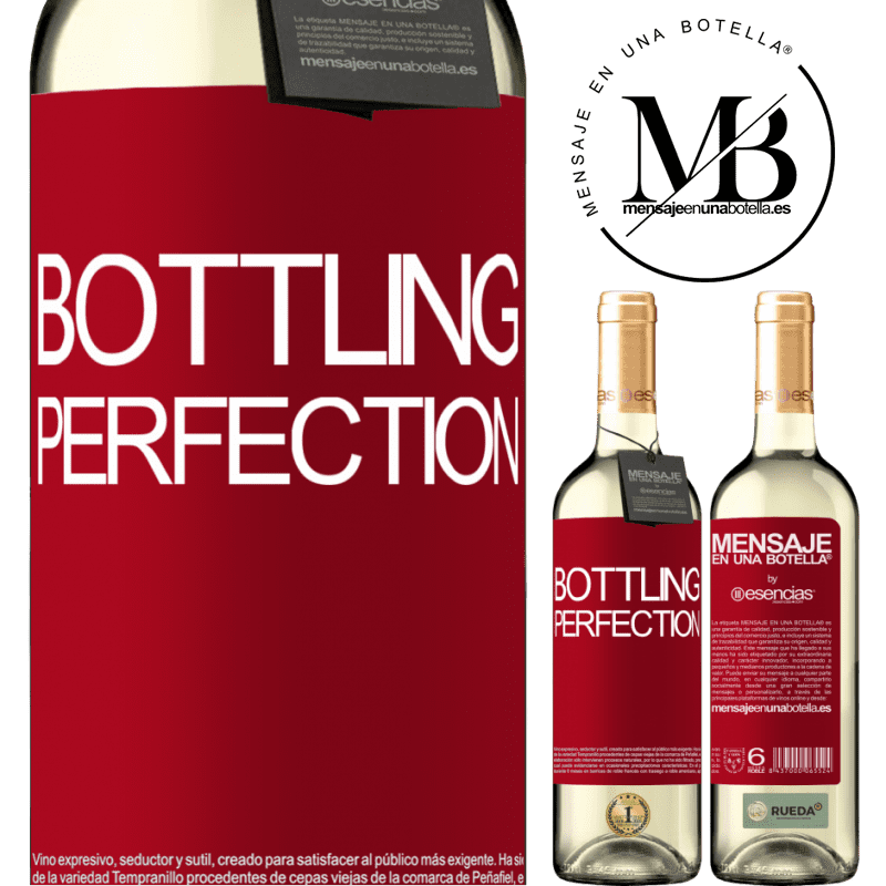 «Bottling perfection» WHITEエディション