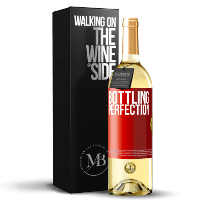 «Bottling perfection» Edición WHITE