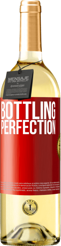 «Bottling perfection» Edizione WHITE