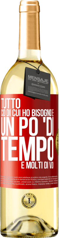 29,95 € | Vino bianco Edizione WHITE Tutto ciò di cui ho bisogno è un po 'di tempo e molti di voi Etichetta Rossa. Etichetta personalizzabile Vino giovane Raccogliere 2025 Verdejo