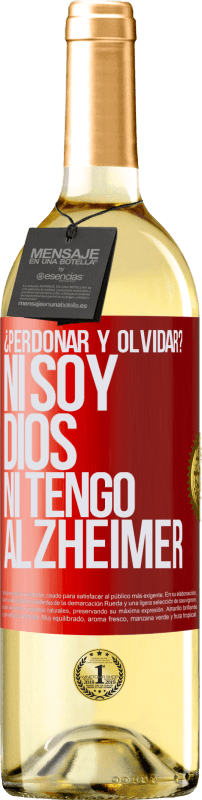 29,95 € | Vino Blanco Edición WHITE ¿Perdonar y olvidar? Ni soy Dios, ni tengo alzheimer Etiqueta Roja. Etiqueta personalizable Vino joven Cosecha 2025 Verdejo