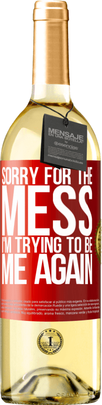 29,95 € | Белое вино Издание WHITE Извините за беспорядок, я снова пытаюсь быть собой Красная метка. Настраиваемая этикетка Молодое вино Урожай 2025 Verdejo