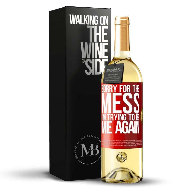 29,95 € Free Shipping | White Wine WHITE Edition Sorry for the mess, I'm trying to be me again Red Label. Customizable label Young wine Harvest 2022 Verdejo