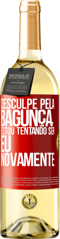 29,95 € | Vinho branco Edição WHITE Desculpe pela bagunça, estou tentando ser eu novamente Etiqueta Vermelha. Etiqueta personalizável Vinho jovem Colheita 2024 Verdejo