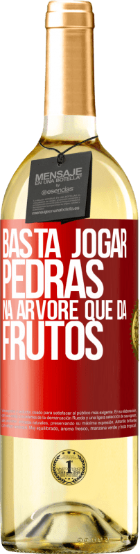 29,95 € Envio grátis | Vinho branco Edição WHITE Basta jogar pedras na árvore que dá frutos Etiqueta Vermelha. Etiqueta personalizável Vinho jovem Colheita 2024 Verdejo