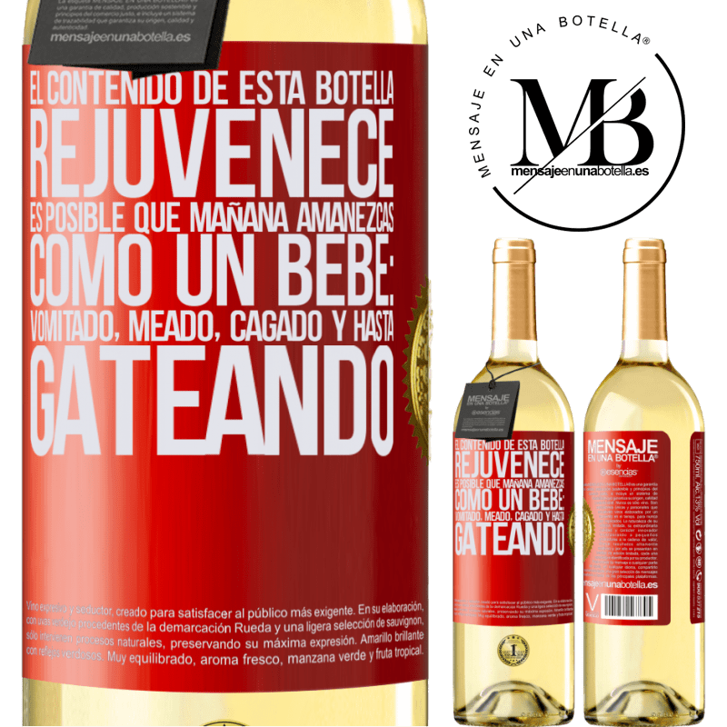 29,95 € Envío gratis | Vino Blanco Edición WHITE El contenido de esta botella rejuvenece. Es posible que mañana amanezcas como un bebé: vomitado, meado, cagado y hasta Etiqueta Roja. Etiqueta personalizable Vino joven Cosecha 2024 Verdejo