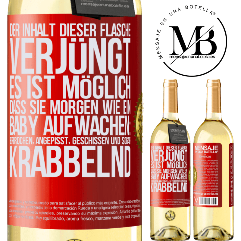 29,95 € Kostenloser Versand | Weißwein WHITE Ausgabe Der Inhalt dieser Flasche verjüngt: Es ist möglich, dass du morgen wie ein Baby aufwachst: Erbrochen, angepisst, geschissen und Rote Markierung. Anpassbares Etikett Junger Wein Ernte 2024 Verdejo