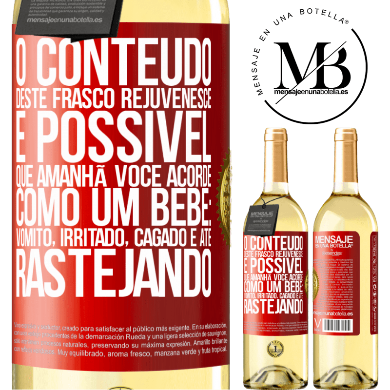 29,95 € Envio grátis | Vinho branco Edição WHITE O conteúdo deste frasco rejuvenesce. É possível que amanhã você acorde como um bebê: vômito, irritado, cagado e até Etiqueta Vermelha. Etiqueta personalizável Vinho jovem Colheita 2024 Verdejo