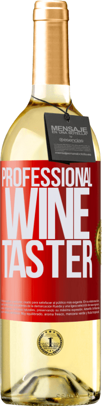 29,95 € | Vino Blanco Edición WHITE Professional wine taster Etiqueta Roja. Etiqueta personalizable Vino joven Cosecha 2023 Verdejo