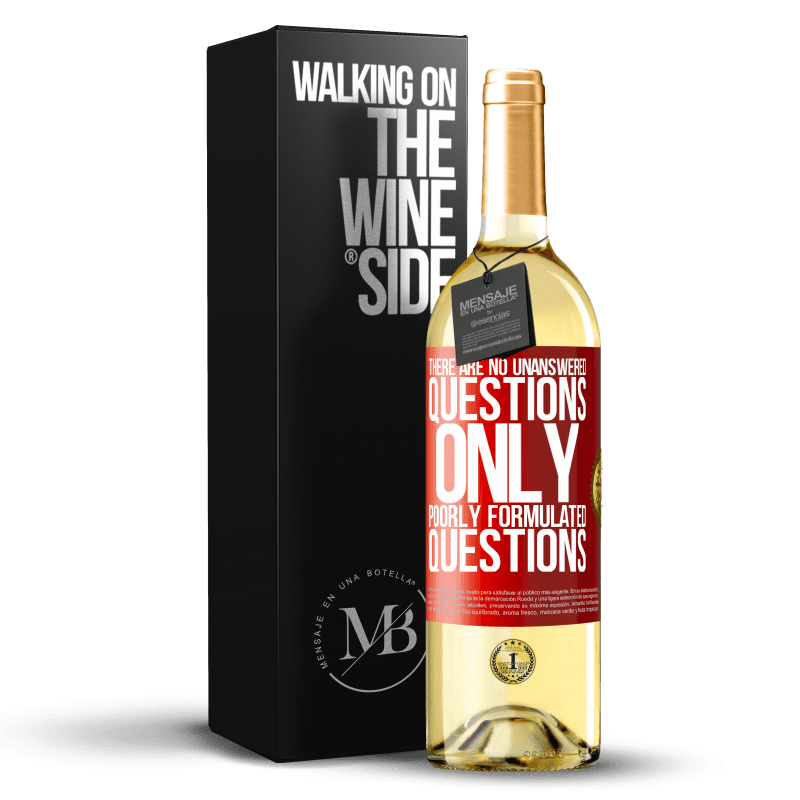 29,95 € Free Shipping | White Wine WHITE Edition There are no unanswered questions, only poorly formulated questions Red Label. Customizable label Young wine Harvest 2024 Verdejo