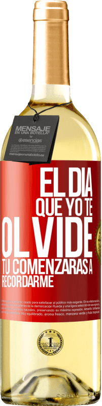 29,95 € | Vino Blanco Edición WHITE El día que yo te olvide, tú comenzarás a recordarme Etiqueta Roja. Etiqueta personalizable Vino joven Cosecha 2024 Verdejo