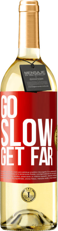 29,95 € | White Wine WHITE Edition Go slow. Get far Red Label. Customizable label Young wine Harvest 2024 Verdejo