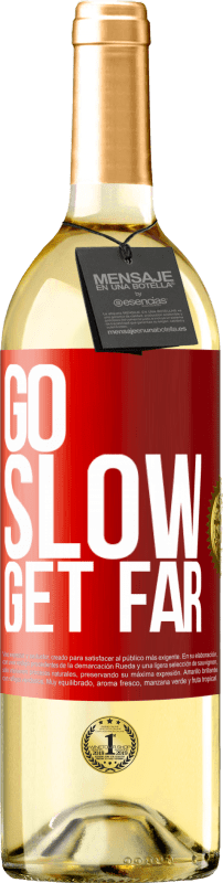 29,95 € Free Shipping | White Wine WHITE Edition Go slow. Get far Red Label. Customizable label Young wine Harvest 2025 Verdejo