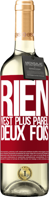 29,95 € | Vin blanc Édition WHITE Rien n'est plus pareil deux fois Étiquette Rouge. Étiquette personnalisable Vin jeune Récolte 2024 Verdejo