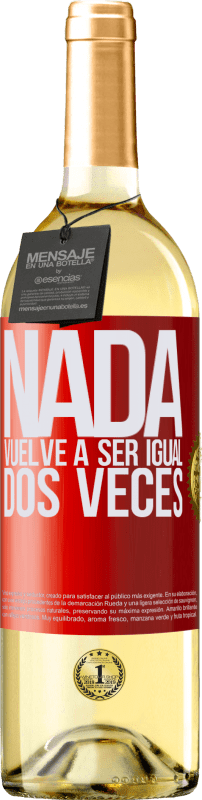29,95 € | Vino Blanco Edición WHITE Nada vuelve a ser igual dos veces Etiqueta Roja. Etiqueta personalizable Vino joven Cosecha 2025 Verdejo