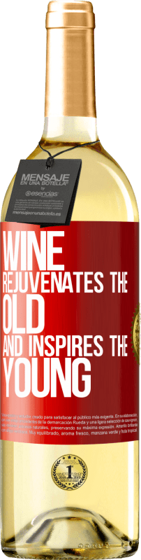 29,95 € Free Shipping | White Wine WHITE Edition Wine rejuvenates the old and inspires the young Red Label. Customizable label Young wine Harvest 2022 Verdejo
