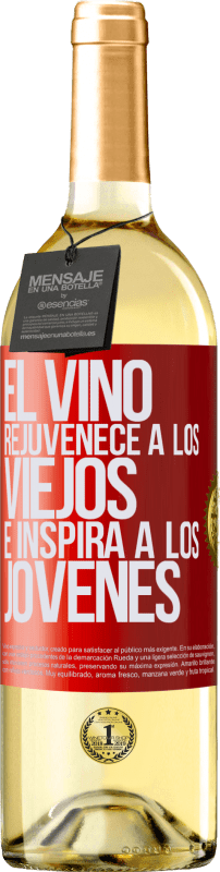 29,95 € | Vino Blanco Edición WHITE El vino rejuvenece a los viejos e inspira a los jóvenes Etiqueta Roja. Etiqueta personalizable Vino joven Cosecha 2023 Verdejo